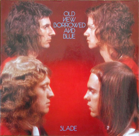 SLADE: Old New Borrowed and Blue